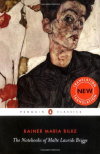 Rilke, Rainer Maria — The Notebooks of Malte Laurids Brigge