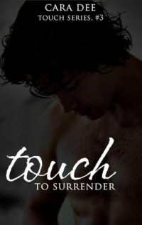 Dee Cara — Touch to Surrender