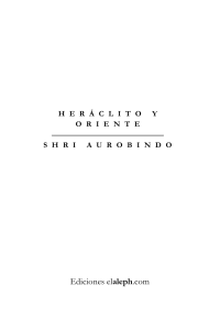 Aurobindo Sri — Heraclito Y Oriente