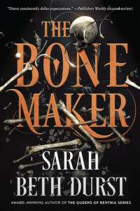 Sarah Beth Durst — The Bone Maker