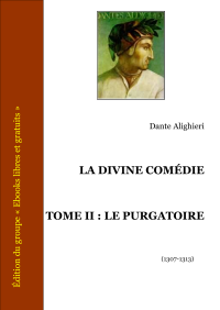 Alighieri Dante — La Divine Comédie - Tome II - Le Purgatoire