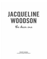 Jacqueline Woodson — The Dear One
