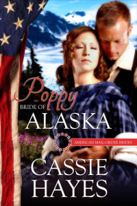 Hayes Cassie — Poppy: Bride of Alaska