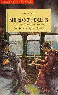 Arthur Conan Doyle — Sherlock Holmes & other detective stories