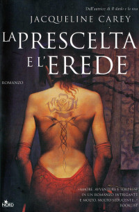 Carey Jacqueline — La prescelta e l' erede