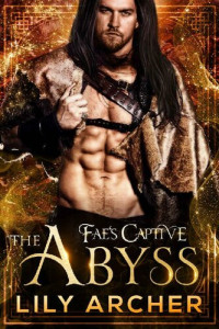 Lily Archer — Fae's Captive 07.0 0 The Abyss