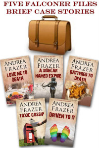 Frazer Andrea — Brief Cases Box Set - Falconer Files - Brief Cases 1-5