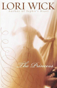 Lori Wick — The Princess