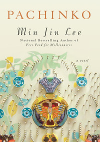 Min Jin Lee — Pachinko: A Novel 