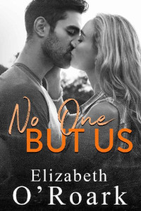 O’Roark, Elizabeth — No One But Us