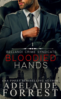 Adelaide Forrest — Bloodied Hands