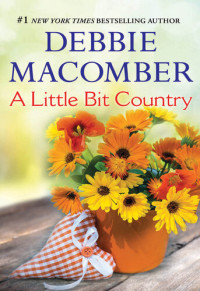 Debbie Macomber — A Little Bit Country