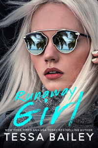 Tessa Bailey — Runaway Girl (Girl #2)