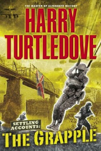 Turtledove Harry — The Grapple