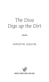 Davis Krista — The Diva Digs up the Dirt