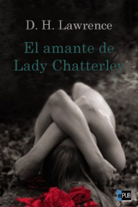 Lawrence, D H — El amante de Lady Chatterley