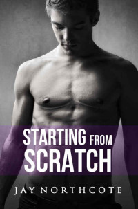 Jay Northcote — Starting from Scratch (Housemates 5)
