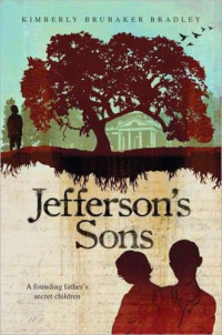 Bradley, Kimberly Brubaker — Jefferson's Sons