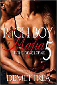 Demettrea; Demettrea — Rich Boy Mafia 5