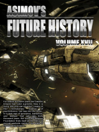 Isaac Asimov — Asimov's Future History 17