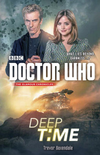 Baxendale Trevor — Doctor Who: Deep Time