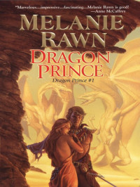 Rawn Melanie — Dragon Prince