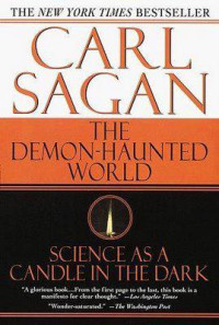 Sagan Carl — The Demon-Haunted World: Science as a Candle in the Dark