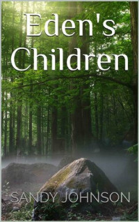 Sandy Johnson — Eden's Children