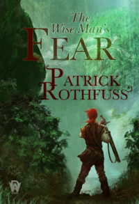 Rothfuss Patrick — The Wise Man's Fear