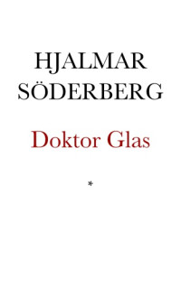 Söderberg Hjalmar — Doktor Glas