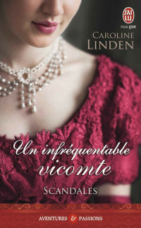 Caroline Linden — Un infréquentable vicomte