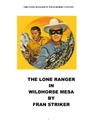 Fran Striker — The Lone Ranger 12 In Wild Horse Canyon