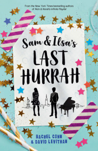 Levithan David — Sam and Ilsa's Last Hurrah