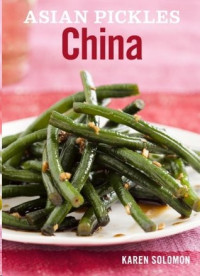 Karen Solomon — Asian Pickles: China