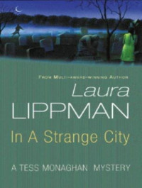 Lippman Laura — In a Strange City