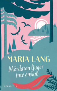 Maria Lang — Mördaren ljuger inte ensam