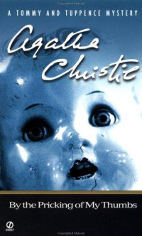 Agatha Christie — By The Pricking of My Thumbs