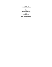 Tolkien, John Ronald Reuel — The Homecoming of Beorhtnoth Beorhthelm's Son