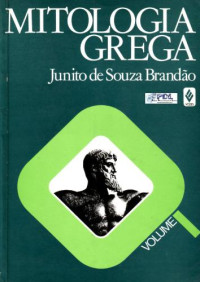 Junito de Souza Brandão — Mitologia grega I
