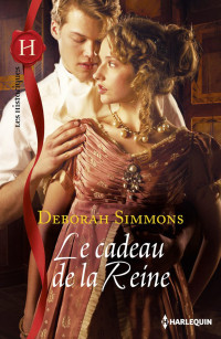 Simmons Deborah — Le cadeau de la reine
