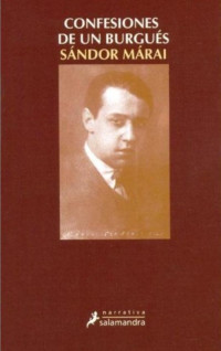 Márai Sándor — Confesiones de un Burgués