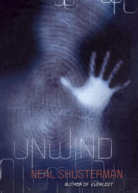 Shusterman Neal — Unwind