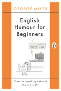 Mikes George — English Humour for Beginners