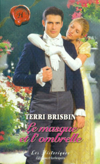 Brisbin Terri — Le masque et l'ombrelle