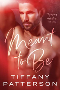 Patterson Tiffany — Meant to Be