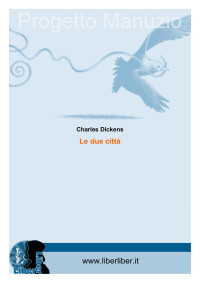 Dickens Charles — Le due città