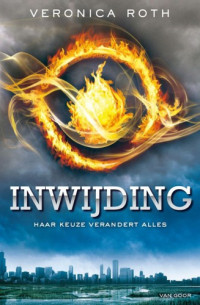 Roth Veronica — Divergent 01 - Inwijding