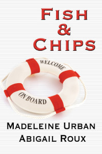 Abigail Roux, Madeleine Urban — Fish & Chips (Cut & Run 3)