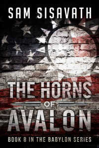 Sam Sisavath — Purge of Babylon 8 - The Horns of Avalon