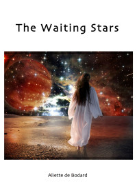 Bodard, Aliette de — The Waiting Stars